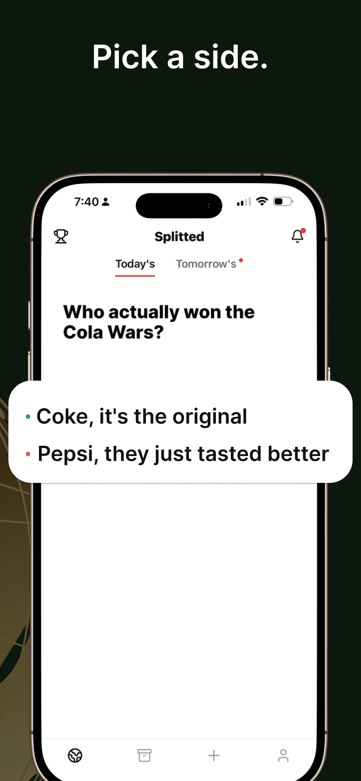 Pick a side. Splitted app screenshot 1 of 4.